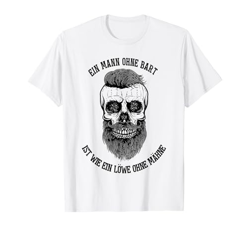 ein mann ohne bart ist wie ein löwe ohne mähne T-Shirt von ein mann ohne bart ist wie ein löwe ohne mähne