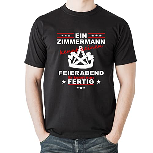 EIN Zimmermann kennt keinen Feierabend, Zimmerer, Zünfte Zunftsymbol Handwerk T-Shirt Zunftlogo (XXL) von elbedruck