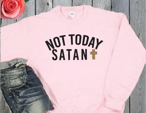 Not Today Satan Crewneck Sweatshirt Benutzerdefinierte Pullover Personalisierte Langarm Not Today Satan Crewneck Sweatshirt Benutzerdefinierte Pullover Personalisierte Langarm von empowerprinting
