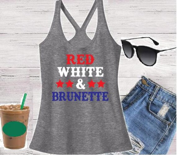 Rot, Weiß Und Brünett Frauen T - Back Tank Top 4. Juli Racer Unabhängigkeitstag Shirt Benutzerdefinierte Personalisierte Entspannte von empowerprinting