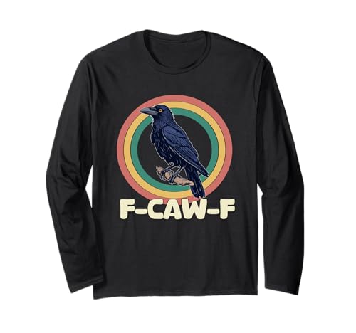 f-caw-f Krähe schwarze Krähe Rabe Vogel Männer Frauen Erwachsene Humor Langarmshirt von f-caw-f crow black crow raven bird Men