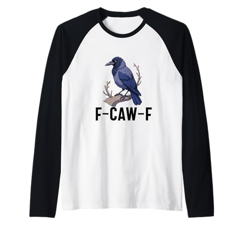f-caw-f Krähe schwarze Krähe Rabe Vogel Männer Frauen Erwachsene Humor Raglan von f-caw-f crow black crow raven bird Men