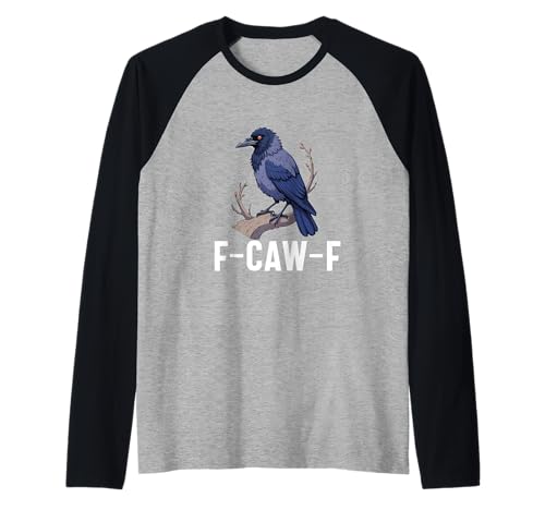 f-caw-f Krähe schwarze Krähe Rabe Vogel Männer Frauen Erwachsene Humor Raglan von f-caw-f crow black crow raven bird Men