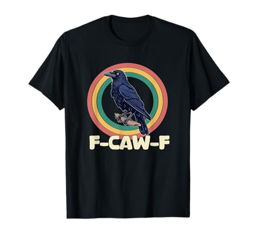 f-caw-f Krähe schwarze Krähe Rabe Vogel Männer Frauen Erwachsene Humor T-Shirt von f-caw-f crow black crow raven bird Men