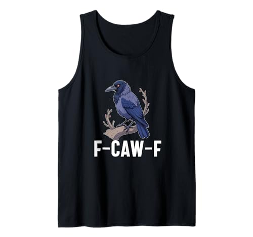 f-caw-f Krähe schwarze Krähe Rabe Vogel Männer Frauen Erwachsene Humor Tank Top von f-caw-f crow black crow raven bird Men