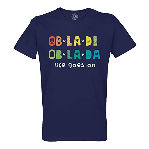 Rundhals-T-Shirt aus Bio-Baumwolle für Herren Obladi Oblada Life Goes On Musik Hippie Lied von Fabulous