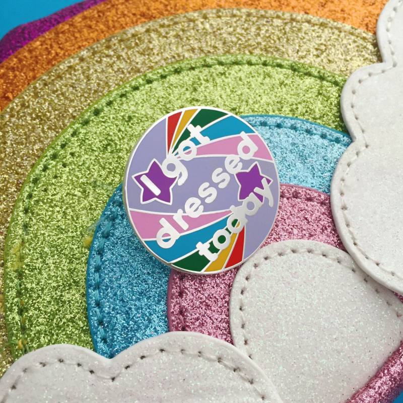 I Got Dressed Today Emaille Pin Abzeichen - Erwachsene Leistung Positivität Regenbogen von fairycakes