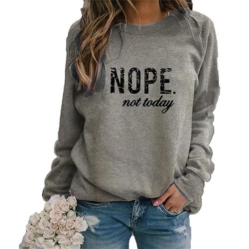 Nope Not Today Sweatshirt Lustiger Buchstabe 3D-Gedruckter Pullover für Frauen T-Shirt Langarmpullover Oberteile von famesale