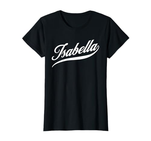 Frau Mädchen Geschenkidee lustig Humor Vorname für Isabella T-Shirt Frau Mädchen Geschenkidee lustig Humor Vorname für Isabella T-Shirt von femme Idée cadeau drôle humour prénom Isabella