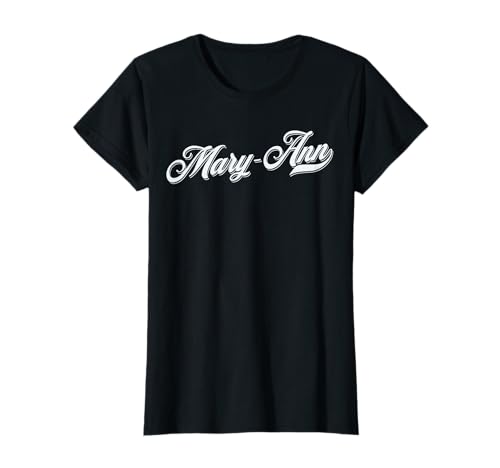 Frau Mädchen Geschenkidee lustig Humor Vorname für Mary-Ann T-Shirt Frau Mädchen Geschenkidee lustig Humor Vorname für Mary-Ann T-Shirt von femme Idée cadeau drôle humour prénom Mary-Ann