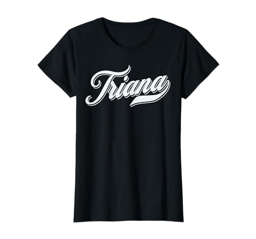 Damen Mädchen Geschenkidee lustig Humor Vorname für Triana T-Shirt von femme Idée cadeau drôle humour prénom Triana