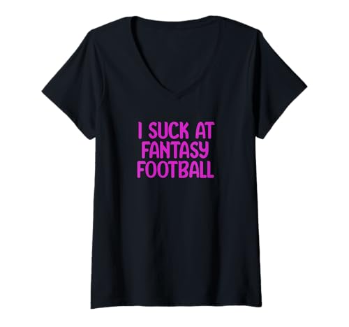 Damen I Suck at Fantasy Football Loser tees Mugs and More T-Shirt mit V-Ausschnitt Damen I Suck at Fantasy Football Loser tees Mugs and More T-Shirt mit V-Ausschnitt von football tees