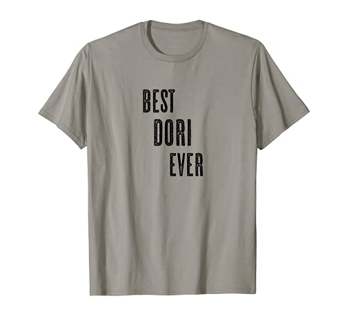 BEST DORI EVER | Funny Cute - Men Women Kids - Name - T-Shirt BEST DORI EVER | Funny Cute - Men Women Kids - Name - T-Shirt von for Someone Named DORI