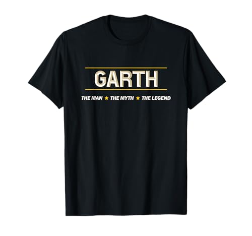 GARTH - the Man the Myth the LEGEND | Mythos Legende Name - T-Shirt von for Someone Named GARTH