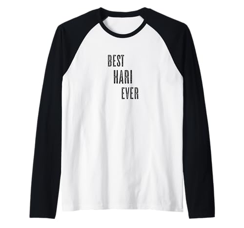 Best Hari Ever | Funny Cute - Men Women Kids - Name - Raglan Best Hari Ever | Funny Cute - Men Women Kids - Name - Raglan von for Someone Named HARI