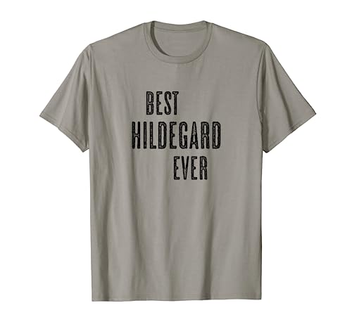 BEST HILDEGARD EVER | Funny Cute - Men Women Kids - Name - T-Shirt BEST HILDEGARD EVER | Funny Cute - Men Women Kids - Name - T-Shirt von for Someone Named HILDEGARD