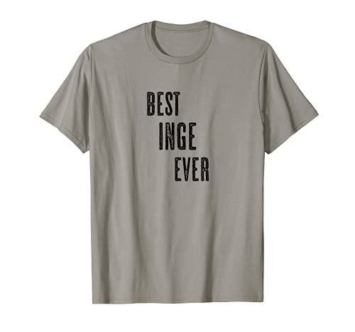 BEST INGE EVER | Funny Cute - Men Women Kids - Name - T-Shirt BEST INGE EVER | Funny Cute - Men Women Kids - Name - T-Shirt von for Someone Named INGE