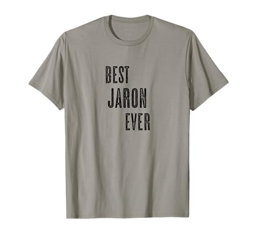 BEST JARON EVER | Funny Cute - Men Women Kids - Name - T-Shirt BEST JARON EVER | Funny Cute - Men Women Kids - Name - T-Shirt von for Someone Named JARON