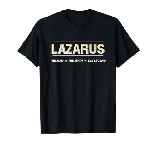 LAZARUS the Man the Myth the LEGEND | Mythos Legende Name - T-Shirt von for Someone Named LAZARUS