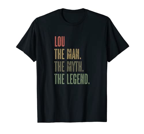 LOU - the Man the Myth the LEGEND | Mythos Legende Name - T-Shirt LOU - the Man the Myth the LEGEND | Mythos Legende Name - T-Shirt von for Someone Named LOU