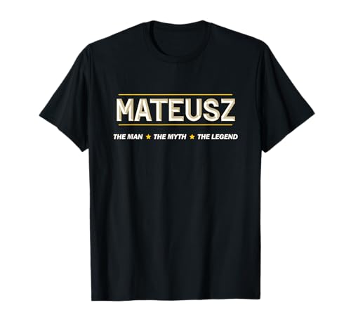 MATEUSZ the Man the Myth the LEGEND | Mythos Legende Name - T-Shirt MATEUSZ the Man the Myth the LEGEND | Mythos Legende Name - T-Shirt von for Someone Named MATEUSZ