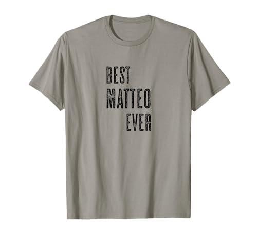 BEST MATTEO EVER | Funny Cute - Men Women Kids - Name - T-Shirt BEST MATTEO EVER | Funny Cute - Men Women Kids - Name - T-Shirt von for Someone Named MATTEO