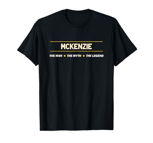 MCKENZIE the Man the Myth the LEGEND | Mythos Legende Name - T-Shirt MCKENZIE the Man the Myth the LEGEND | Mythos Legende Name - T-Shirt von for Someone Named MCKENZIE