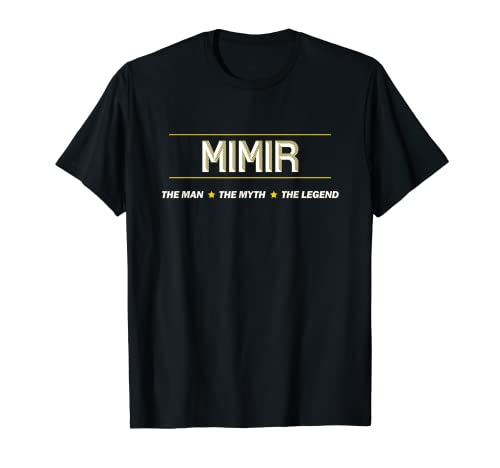 MIMIR - the Man the Myth the LEGEND | Mythos Legende Name - T-Shirt von for Someone Named MIMIR