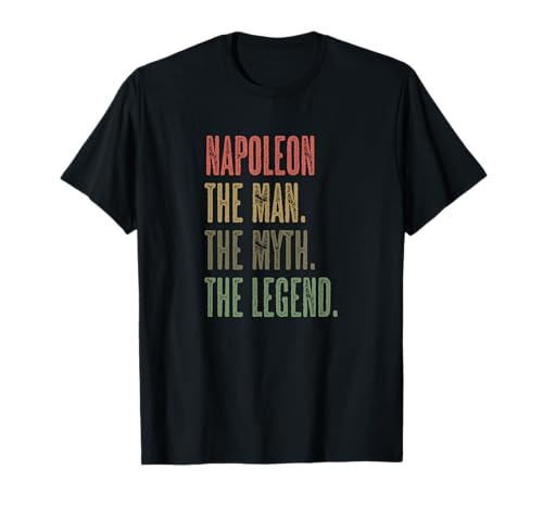 NAPOLEON the Man the Myth the LEGEND | Mythos Legende Name T-Shirt NAPOLEON the Man the Myth the LEGEND | Mythos Legende Name T-Shirt von for Someone Named NAPOLEON