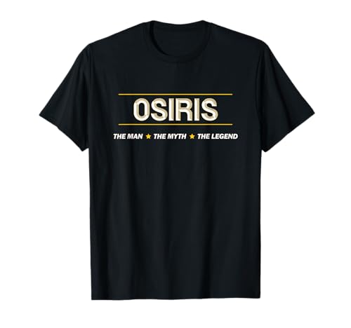 OSIRIS the Man the Myth the LEGEND | Mythos Legende Name - T-Shirt OSIRIS the Man the Myth the LEGEND | Mythos Legende Name - T-Shirt von for Someone Named OSIRIS