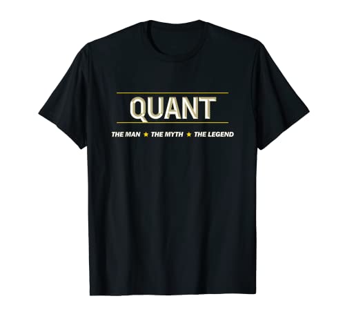 QUANT - the Man the Myth the LEGEND | Mythos Legende Name - T-Shirt QUANT - the Man the Myth the LEGEND | Mythos Legende Name - T-Shirt von for Someone Named QUANT
