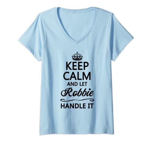 Damen KEEP CALM and let ROBBIE Handle It | Funny Name Gift - T-Shirt mit V-Ausschnitt Damen KEEP CALM and let ROBBIE Handle It | Funny Name Gift - T-Shirt mit V-Ausschnitt von for Someone Named ROBBIE