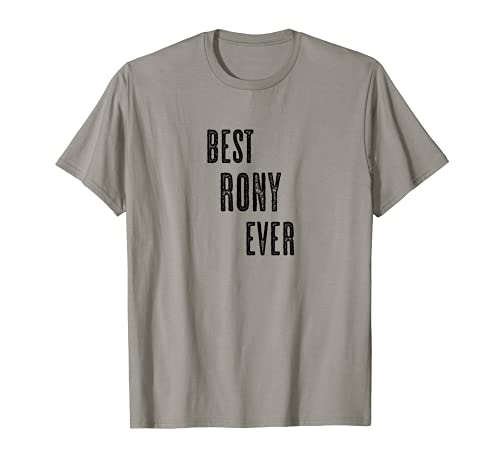 BEST RONY EVER | Funny Cute - Men Women Kids - Name - T-Shirt BEST RONY EVER | Funny Cute - Men Women Kids - Name - T-Shirt von for Someone Named RONY