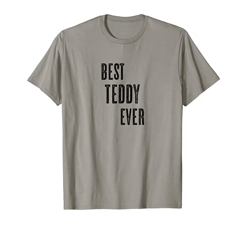 BEST TEDDY EVER | Funny Cute - Men Women Kids - Name - T-Shirt BEST TEDDY EVER | Funny Cute - Men Women Kids - Name - T-Shirt von for Someone Named TEDDY