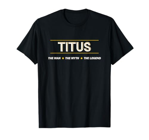 TITUS - the Man the Myth the LEGEND | Mythos Legende Name - T-Shirt TITUS - the Man the Myth the LEGEND | Mythos Legende Name - T-Shirt von for Someone Named TITUS