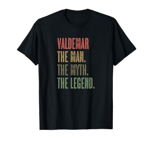 VALDEMAR the Man the Myth the LEGEND | Mythos Legende Name T-Shirt VALDEMAR the Man the Myth the LEGEND | Mythos Legende Name T-Shirt von for Someone Named VALDEMAR