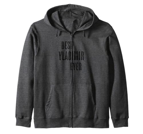 Best Vladimir Ever | Funny Cute - Men Women Kids - Name - Kapuzenjacke Best Vladimir Ever | Funny Cute - Men Women Kids - Name - Kapuzenjacke von for Someone Named VLAD