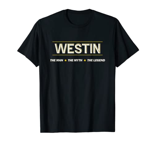 WESTIN the Man the Myth the LEGEND | Mythos Legende Name - T-Shirt von for Someone Named WESTIN