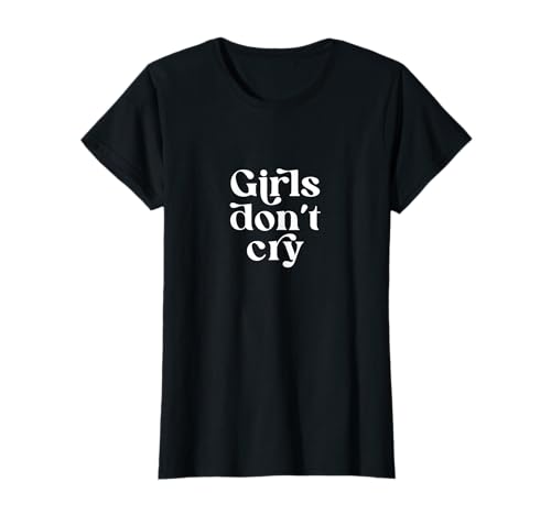 Modernes Girls dont cry statement Typografie Damen T-Shirt Modernes Girls dont cry statement Typografie Damen T-Shirt von foryoursoul