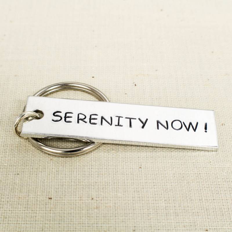 Serenity Now Schlüsselanhänger, Ostergeschenk von fromtheinternet