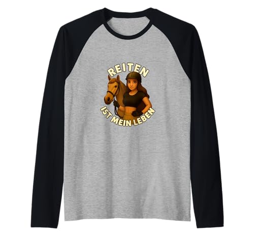 Reiten ist Mein Leben ich Liebe Pferde mädchen Reitsport Raglan Reiten ist Mein Leben ich Liebe Pferde mädchen Reitsport Raglan von funghhjh4ggiu