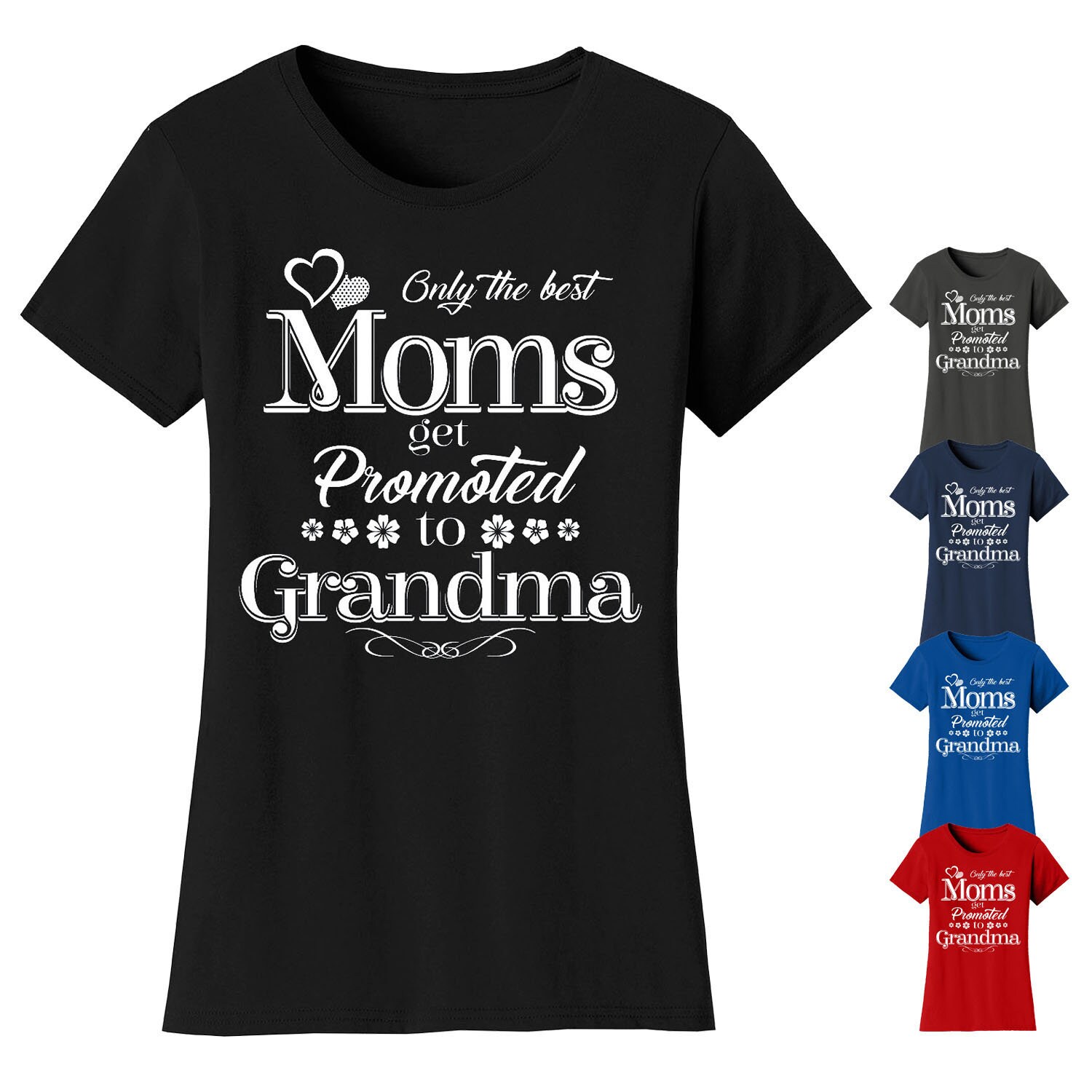 Only The Best Moms Get Promoted To Grandma - Awesome Women Es Crew Neck T-Shirts von funkyteesboutique