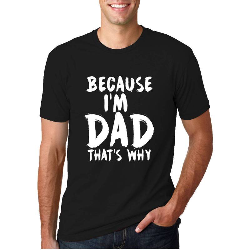 Weil Ich Dad Deshalb Bin Rundhals-T-Shirt Weil Ich Dad Deshalb Bin Rundhals-T-Shirt von funkyteesboutique