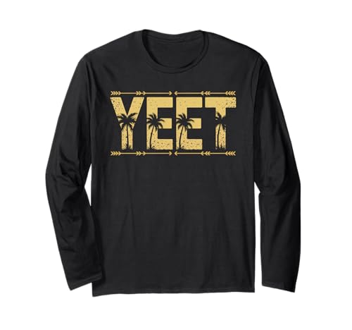 Retro Vintage Yeet Lustiger Spruch Slang Männer Mädchen Frauen Junge Langarmshirt Retro Vintage Yeet Lustiger Spruch Slang Männer Mädchen Frauen Junge Langarmshirt von funny Vintage Yeet summer vibe Apparel saying