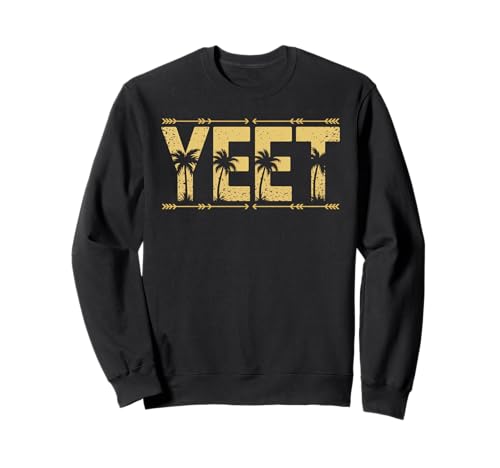 Retro Vintage Yeet Lustiger Spruch Slang Männer Mädchen Frauen Junge Sweatshirt Retro Vintage Yeet Lustiger Spruch Slang Männer Mädchen Frauen Junge Sweatshirt von funny Vintage Yeet summer vibe Apparel saying