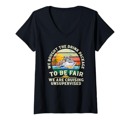 Damen Wir haben das Getränkepaket gekauft, um fair zu Sein T-Shirt mit V-Ausschnitt von funny sayings about sea travel