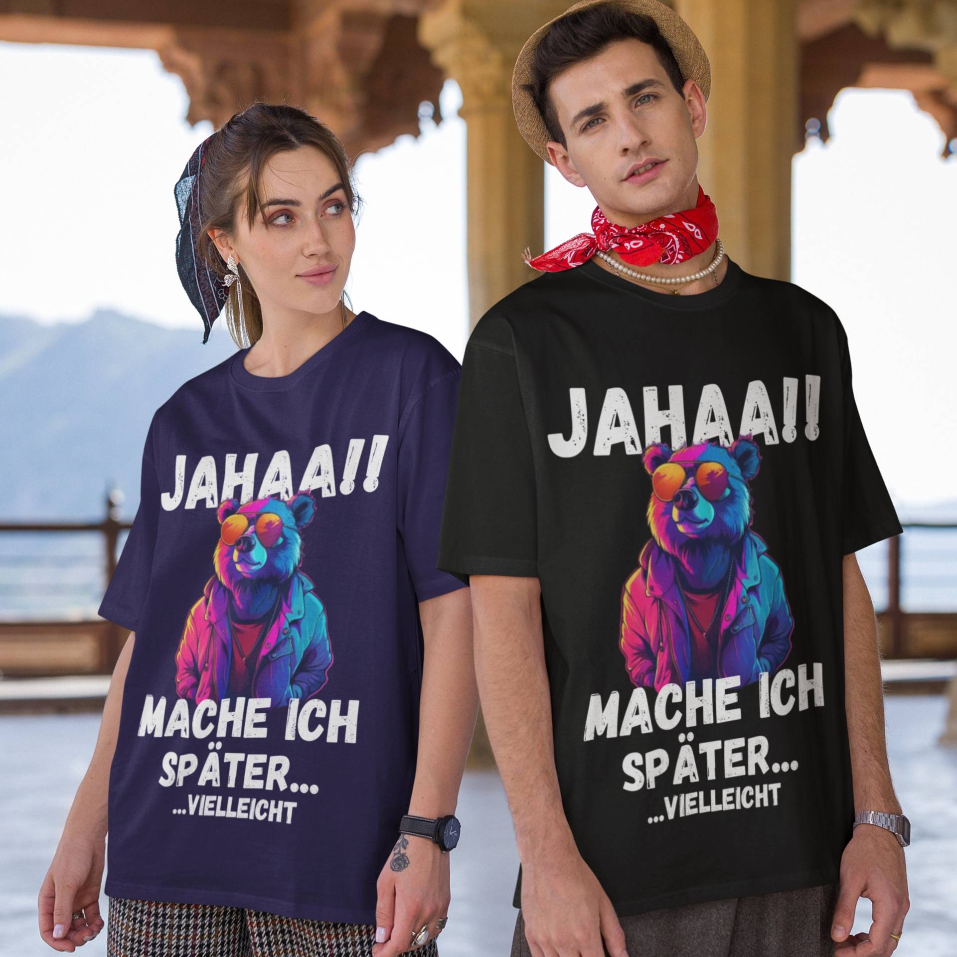 Jahaa Mache Ich Später Vielleicht Lustige Teddy Mit Sprüchen, Unisex-T-Shirt von funnyShirty