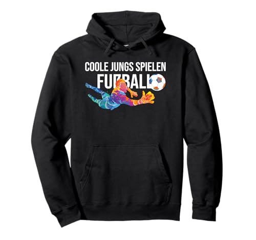 Coole Jungs Spielen fußball fußballer Fussball Football Boy Pullover Hoodie Coole Jungs Spielen fußball fußballer Fussball Football Boy Pullover Hoodie von fußball fußballer Fussballer Spieler kinder jungen