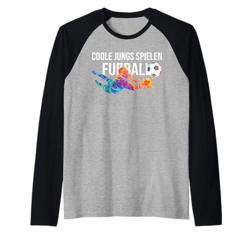 Coole Jungs Spielen fußball fußballer Fussball Football Boy Raglan Coole Jungs Spielen fußball fußballer Fussball Football Boy Raglan von fußball fußballer Fussballer Spieler kinder jungen