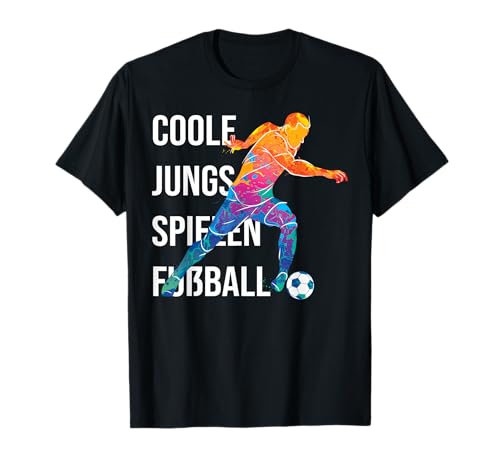 Coole Jungs Spielen fußball fußballer Fussball Football Boy T-Shirt Coole Jungs Spielen fußball fußballer Fussball Football Boy T-Shirt von fußball fußballer Fussballer Spieler kinder jungen